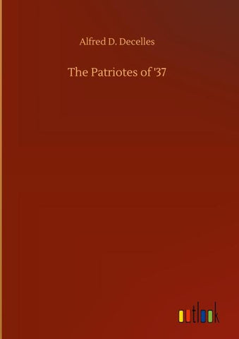 The Patriotes of '37