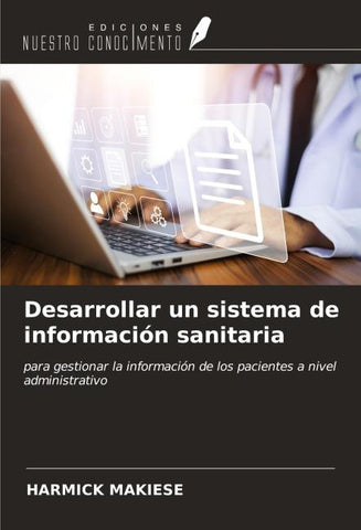Desarrollar un sistema de información sanitaria