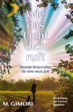 Wie das Licht dich ruft