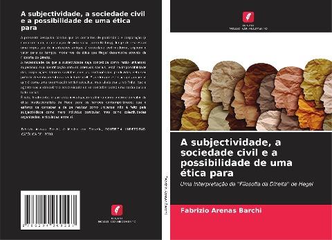 A subjectividade, a sociedade civil e a possibilidade de uma ética para