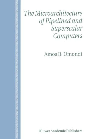 The Microarchitecture of Pipelined and Superscalar Computers