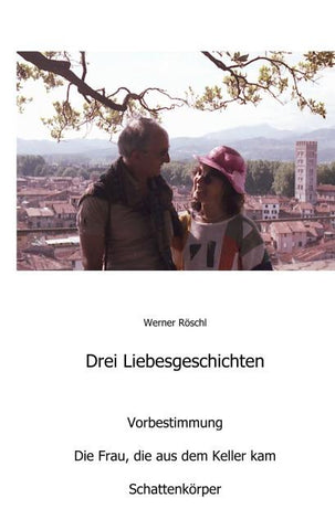 Drei Liebesgeschichten