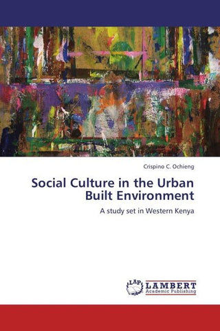 Social Culture in the Urban Built Environment