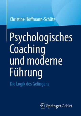 Psychologisches Coaching und moderne Führung