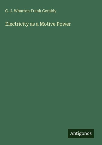 Electricity as a Motive Power