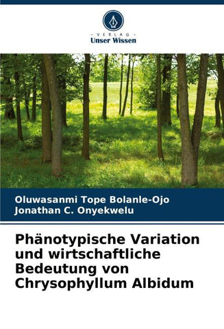 Phänotypische Variation und wirtschaftliche Bedeutung von Chrysophyllum Albidum