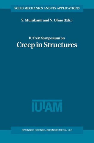 IUTAM Symposium on Creep in Structures