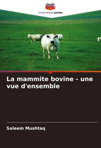 La mammite bovine - une vue d'ensemble