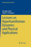 Lectures on Hyperhamiltonian Dynamics and Physical Applications