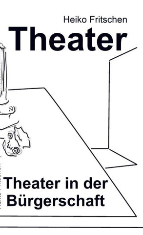 Theater in der Bürgerschaft