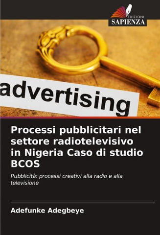 Processi pubblicitari nel settore radiotelevisivo in Nigeria Caso di studio BCOS