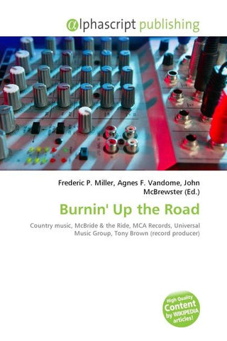 Burnin' Up the Road