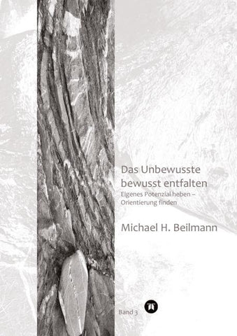 Das Unbewusste bewusst entfalten