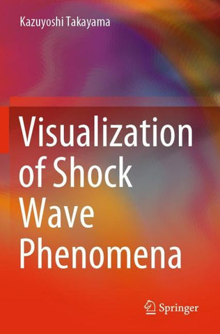 Visualization of Shock Wave Phenomena