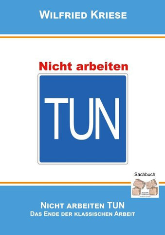 Nicht Arbeiten Tun