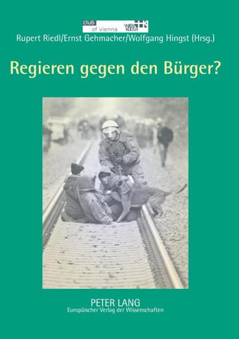 Regieren gegen den Bürger?