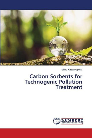 Carbon Sorbents for Technogenic Pollution Treatment