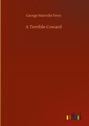 A Terrible Coward