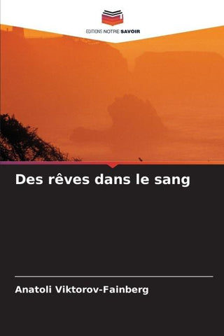 Des rêves dans le sang