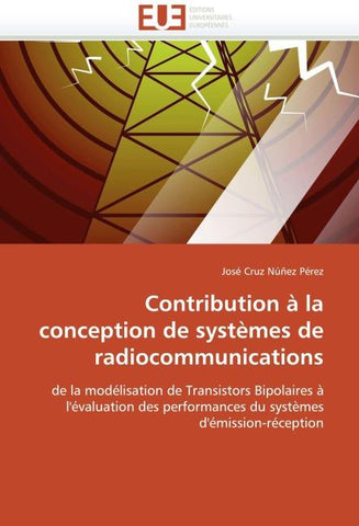 Contribution à la conception de systèmes de radiocommunications