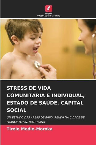 STRESS DE VIDA COMUNITÁRIA E INDIVIDUAL, ESTADO DE SAÚDE, CAPITAL SOCIAL