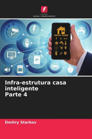 Infra-estrutura casa inteligente Parte 4