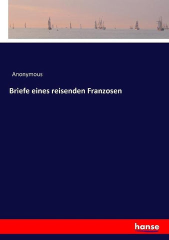 Briefe eines reisenden Franzosen
