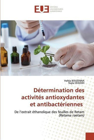 Détermination des activités antioxydantes et antibactériennes