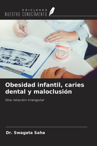 Obesidad infantil, caries dental y maloclusión