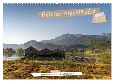 Schöne Alpenländer (Wandkalender 2026 DIN A2 quer), CALVENDO Monatskalender