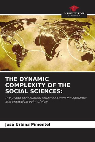 THE DYNAMIC COMPLEXITY OF THE SOCIAL SCIENCES: