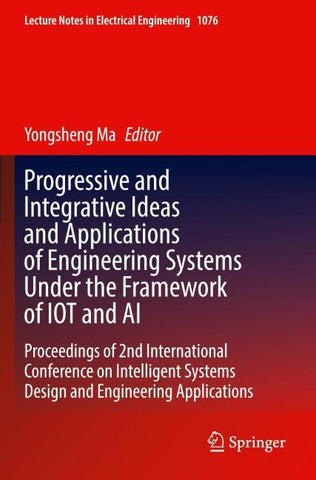 Progressive and Integrative Ideas and Applications of Engineering Systems Under the Framework of IOT and AI