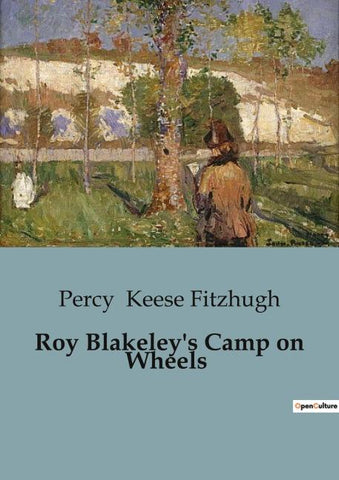 Roy Blakeley's Camp on Wheels