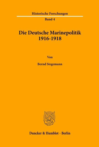 Die Deutsche Marinepolitik 1916-1918.