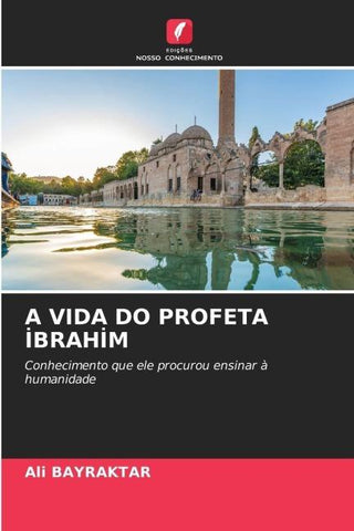 A VIDA DO PROFETA I¿BRAHI¿M