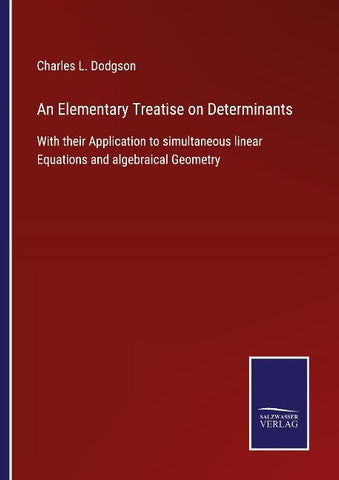 An Elementary Treatise on Determinants