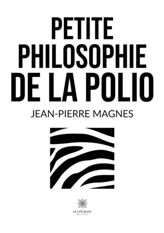 Petite philosophie de la polio