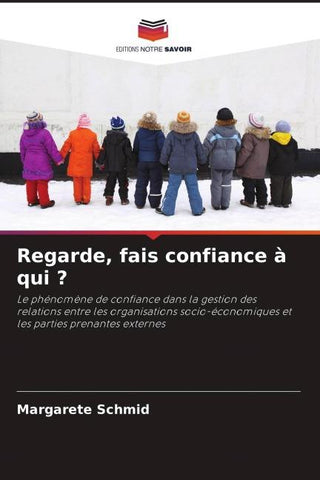 Regarde, fais confiance à qui ?