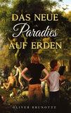 Das neue Paradies auf Erden