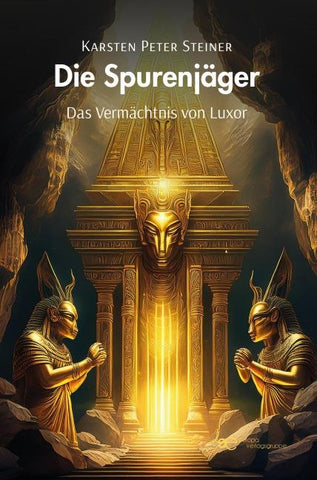 DIE SPURENJÄGER – DAS VERMÄCHTNIS VON LUXOR