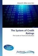 The System of Credit Ratings