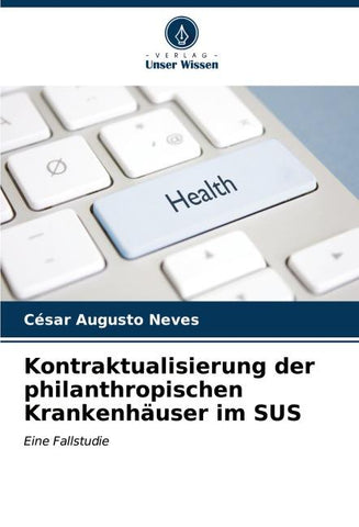 Kontraktualisierung der philanthropischen Krankenhäuser im SUS