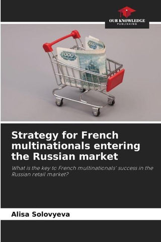 Strategy for French multinationals entering the Russian market
