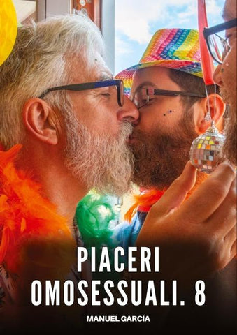 Piaceri Omosessuali. 8