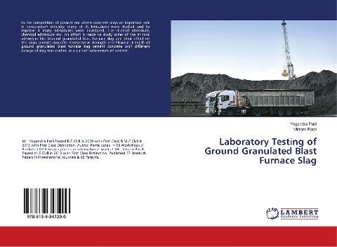 Laboratory Testing of Ground Granulated Blast Furnace Slag