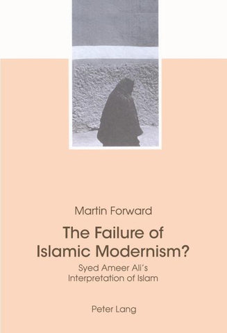 The Failure of Islamic Modernism?