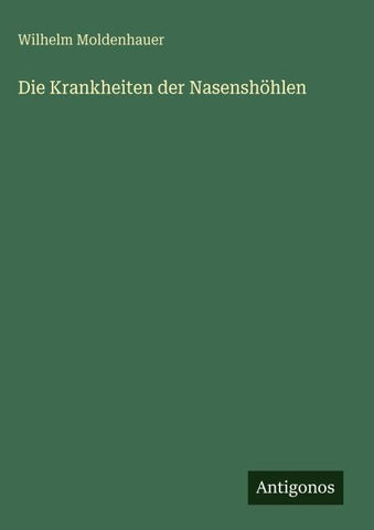 Die Krankheiten der Nasenshöhlen