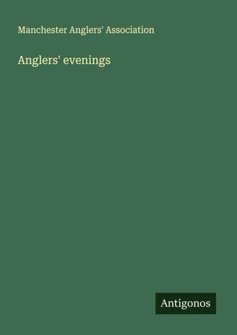 Anglers' evenings