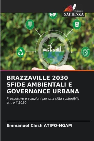 BRAZZAVILLE 2030 SFIDE AMBIENTALI E GOVERNANCE URBANA
