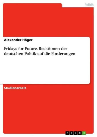 Fridays for Future. Reaktionen der deutschen Politik auf die Forderungen